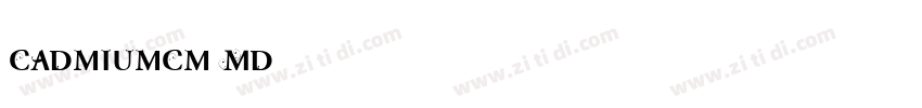 CadmiumCm Md字体转换